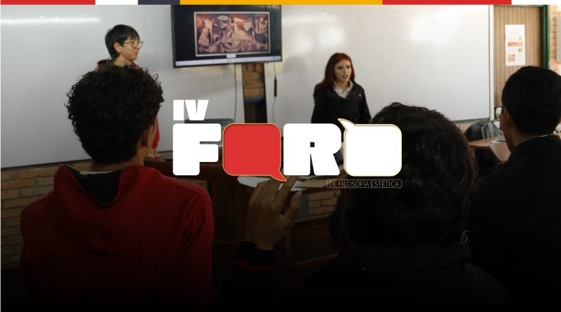 IV Foro de Filosofía Estética IV Foro de Filosofía Estética